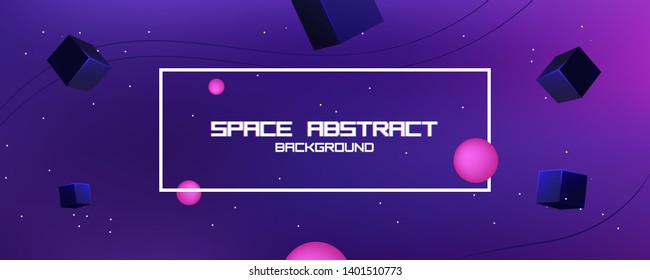 Space abstract background stars and 3d shapes - sphere and cube. Vector banner
