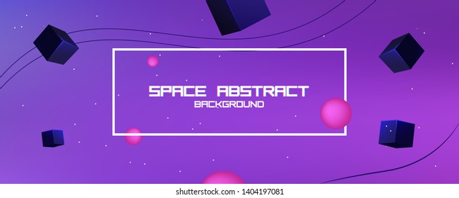 Space abstract background stars and 3d shapes - sphere and cube. Vector banner