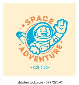 Space Adventure Kids Club Logo With Happy Astronaut. Baby, Child Company Goods, Toys Shop, Store, Language School. Spaceman Icon, Animal Character. Kindergarten Badge