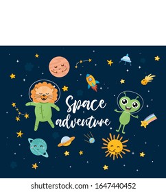 Space adventure kids illustration with hand lettering and different elements of space. Astronaut lion and alien. Cute characters, planets, sun, moon and stars.