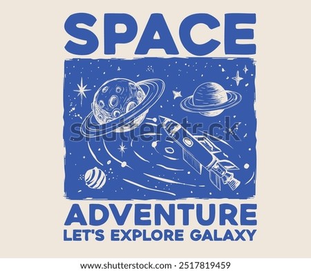 Space adventure print design for apparel, sticker, batch, background, poster and others. Let's explore galaxy artwork. Astronaut in outer space.