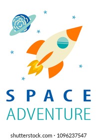 Space adventure slogan and rocket vector. For kids t-shirt or all designs

