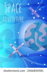 Space adventure. Spaceship and satellite near the blue planet. Space background. Children's adventures at a space party.