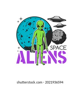 Space aliens icon with vector UFO or flying saucers, green martian humanoid monster, extraterrestrial planet, galaxy universe Moon and stars. Alien civilization exploration and UFO research design