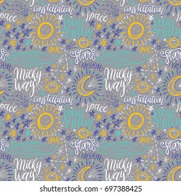 Space astronomy cute cartoon hand drawn seamless pattern. Decorative doodle hand lettering texture. Vector illustration