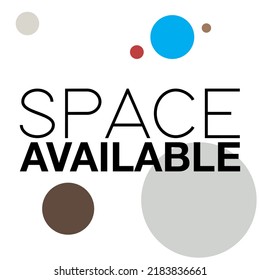 SPACE AVAILABLE DOT WHITE BACKGROUND CIRCLE BROWN BLUE GREY TYPOGRAPHY