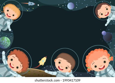 Space background. Kids astronauts. Childrens illustration. Frame. Spacemen in spacesuits, rocket, planets and starry sky landscape. Dark colors. Flat style. Cartoon design. Vector