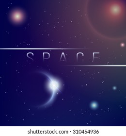 Space background with planets, stars, glowing effects and flares. Wallpaper with night sky. Vector illustration