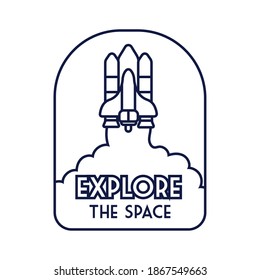 space badge with spaceship flying and explore the space lettering line style vector illustration design