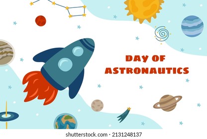 Space banner for astronaut's Day in cartoon style. Rocket, planets, stars, comets, moon, sun, Saturn, clouds, Ursa major. Vector illustration of the galaxy.