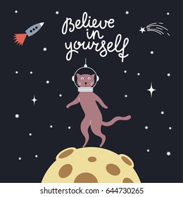 Space Cat, Believe in yourself lettering