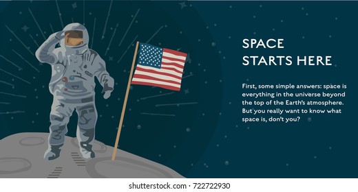 Space concept flat vector design with astronaut in spacesuit. First person on the moon with american flag. Poster with place for text