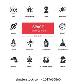 Space concept - line design silhouette icons set. High quality black pictograms. Alien, meteorite, orbit, solar system, galaxy, liftoff, satellite, robot, station, blaster, shutter, planetary rover