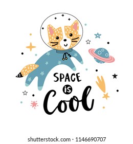 Space is cool - hand written phrase with funny fox astronaut, planets and stars on a white background. Vector illustration for children.