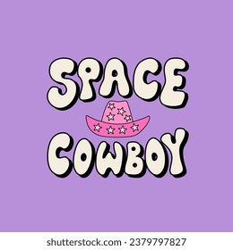 Vaquero espacial y sombrero de vaquero con estrellas. Ilustración vectorial de las letras groovy y accesorios de vaquera