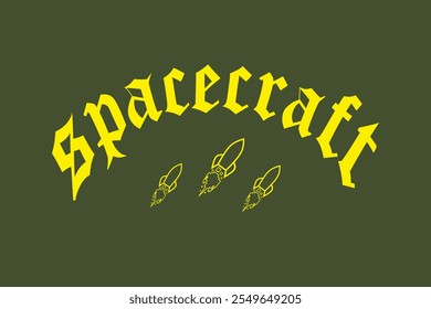 Space Craft Mode-Slogan. Schriftzug im gotischen Stil. Grafikdruck mit Raketenraum. Für Mann, Frau, grafisches T-Shirt. Vektorgrafik