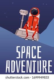 Space exploration poster with cartoon red astronaut sitting on rover robot with eyes on foreign planet or moon surface with mountains. Flat vector illustration.