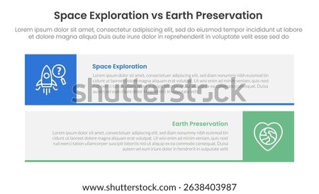 space exploration vs earth preservation comparison concept for infographic template banner with long rectangle box horizontal stack with two point list information vector