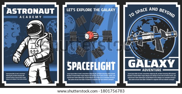 Space explore, astronaut academy retro vector\
posters. Cosmos research, galaxy expedition adventure vintage cards\
with astronaut space explorer, satellites and earth planet and moon\
in outer space