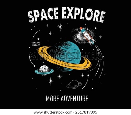 Space explore vintage print design for apparel, sticker, batch, background, poster and others.