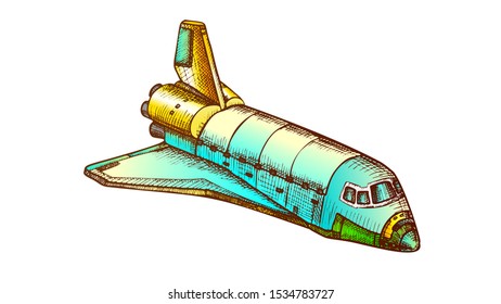 Space Exploring Ship Shuttle Color Vector. Astronautic Aeroballistic Transport Shuttle For Explore Cosmos. Booster Rocket Spaceship Hand Drawn In Vintage Style Illustration