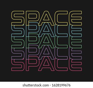 space fashion slogan for different apparel and T-shirt. - Vector