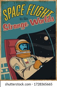 Space Flight to the Strange Worlds Retro Future Space Propaganda Posters Stylization, Astronaut, Space Ship, Distant Space, Mid Century Modern Sci Fi Style Illustration 