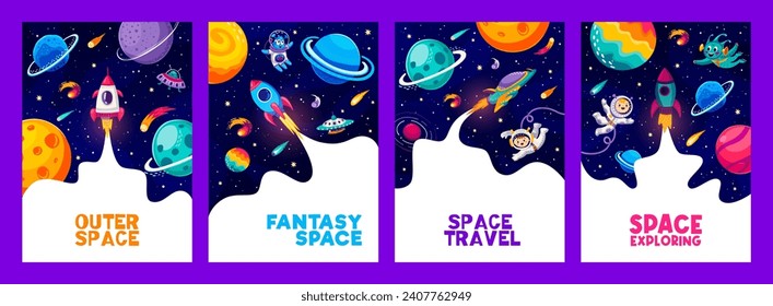 Space flyers, posters and banners with cartoon astronauts, ufo and aliens, rockets, spaceship and stars. Vector vertical cards with spacecraft engines and funny et, and cute cosmonauts in Universe