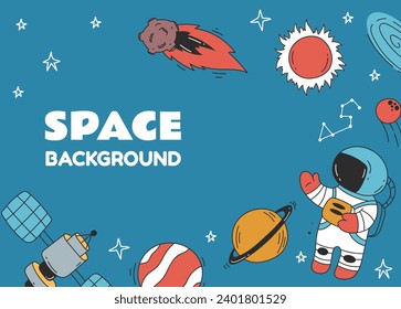 Space galaxy planet universe astronaut background concept. Vector flat graphic design illustration