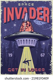 Space invader flyer colorful vintage round fantastic UFO spaceship with aliens abducts person with laser beam vector illustration