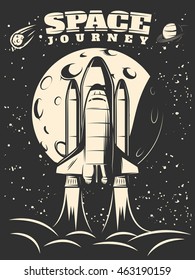 Space journey monochrome print with shuttle launch on moon and starry sky background vector illustration