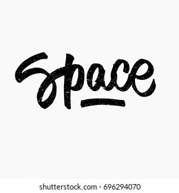 Space logo. Ink hand lettering. Modern brush calligraphy. Handwritten phrase. Inspiration graphic design typography element. Rough simple vector sign.