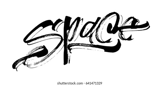 Space. Modern Calligraphy Hand Lettering for Silk Screen Printing