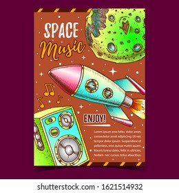 Space Music Enjoy Sound Advertising Poster Vector. Space Full Moon, Cosmic Rocket, Stars And Music Dynamic With Notes. Galaxy Lunar Hand Drawn In Vintage Style Colorful Illustration
