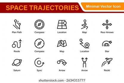 Space Navigation and Trajectories Icon Set – Minimal Line Art Vector Illustrations for Astronaut, Satellite, Rocket, Trajectory, and Space Mission Designs