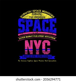 space NYC typography slogan for t shirt printing, tee graphic design. 