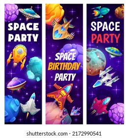 Space party, cartoon spacecrafts, starships and rockets in galaxy, vector banners. Kids event cartoon design of fantasy planets and galactic shuttles or alien UFO spaceships in fantastic galaxy