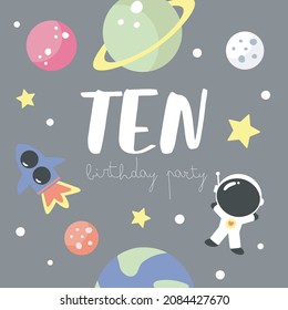 Space Party Invitation Card Template, Birthday Party in Cosmic Style Celebration, Greeting Card, Flyer Cartoon Vector. Kids illustration with planets, cosmonaut, rocket and number ten.