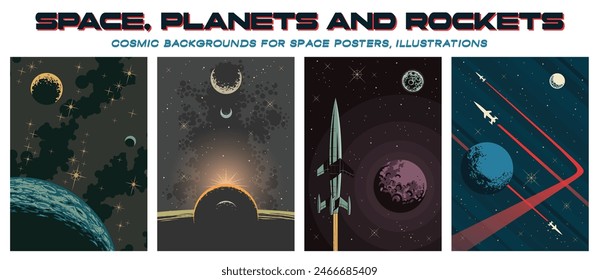 Space, Planets and Rockets. Vector Backgrounds for Cosmic Illustrations, Posters, Covers