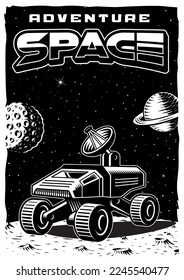 Space poster in vintage style with space rover illustration. This design can also be used as a t-shirt print.