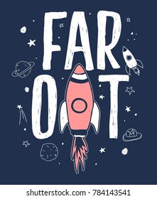 Space print design with slogan. Vector illustration design for fashion fabrics, textile graphics, prints.