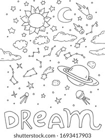 Space print. Dream. Text message. Science set collection. Cute, funny pattern. Vector hand drawn artwork. Black and white. Coloring book page for adults and kids. Wallpaper