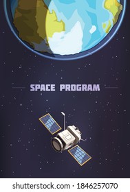 Space program poster with artificial earth satellite flying against starry sky cartoon vector illustration