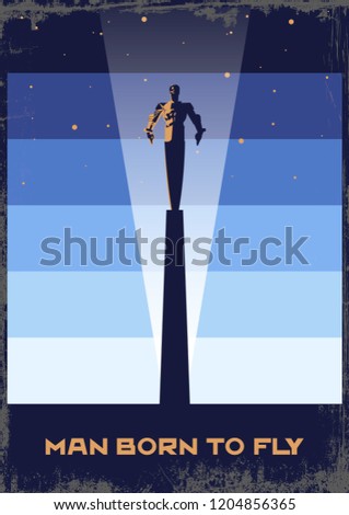 Space Propaganda Poster Man born to fly. Gradient Background and Grunge Effect