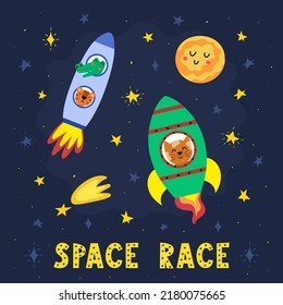 Space Race print with cute animals astronauts in the rockets. Cosmic card in cartoon style with funny characters, planet and hand drawn lettering. Great for t-shirts and apparel. Vector illustration