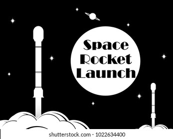 Space rocket launch. Black and white typography, t -shirt print. Vector illustration.