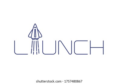 Space rocket launch icon with quote. Blue thin line style logo. Flat style launch sing with text isolated on white background.