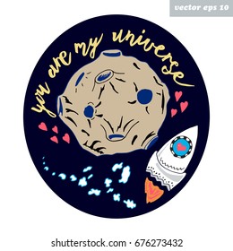 Space ship goes around the moon. Hand drawn vector illustration with lettering. Good for poster, greeting and invitation card, banner, decoration for children book, sticker.