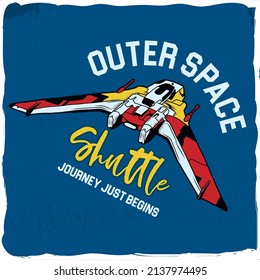 Space shuttle in the space t-shirt design	
