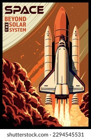 Space shuttle vintage flyer colorful with take-off spaceship delivering astronauts to surface of alien planet for scientific research vector illustration
